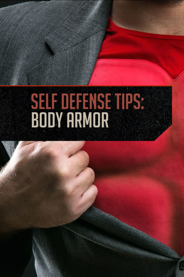 Self Defense Tips Body Armor Can Save Your Life 