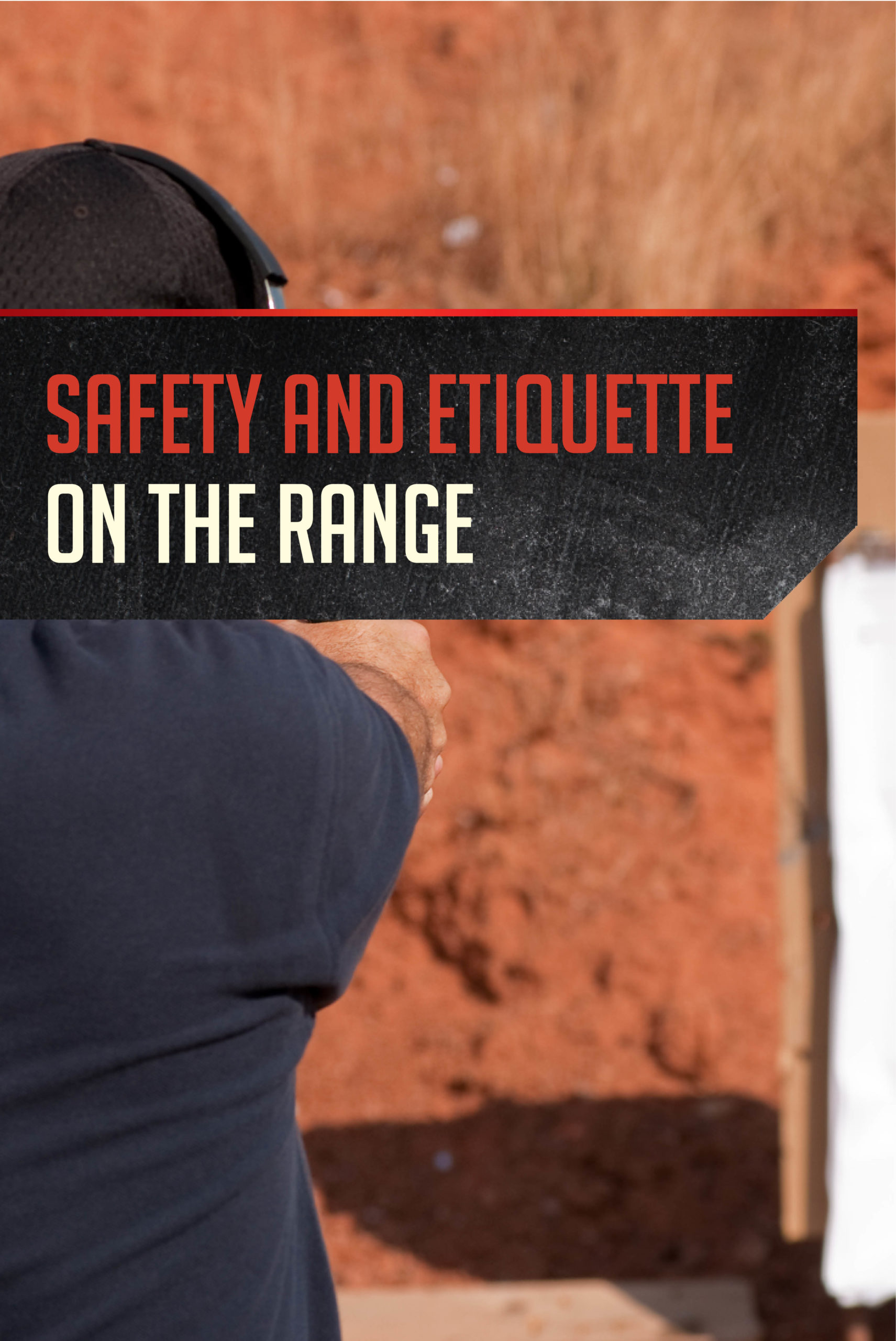 Shooting Range Safety and Etiquette pt. 1 by Gun Carrier at https://guncarriernews.wpengine.com/shooting-range-safety-etiquette
