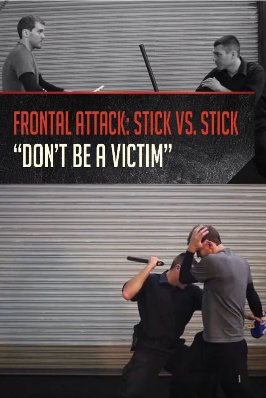 VIDEO | Frontal Attack: Stick vs. Stick